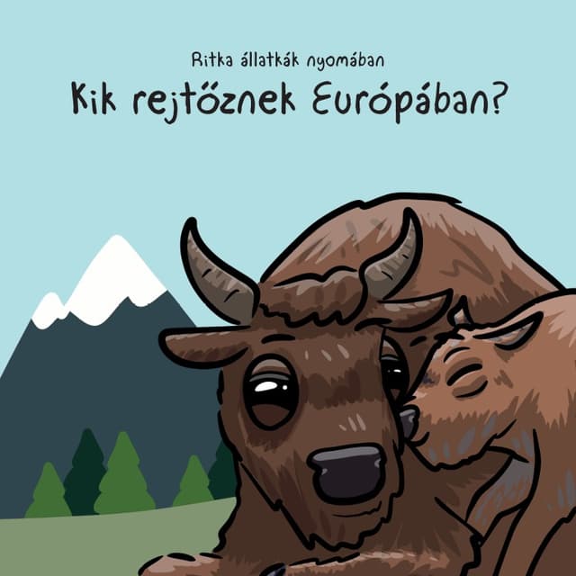 Ritka állatkák nyomában – Kik rejtőznek Európában? borító